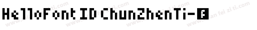HelloFont ID ChunZhenTi字体转换